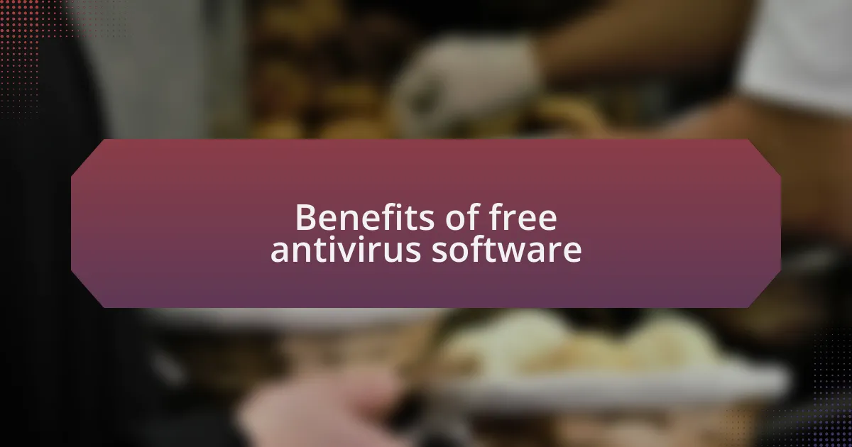 Benefits of free antivirus software