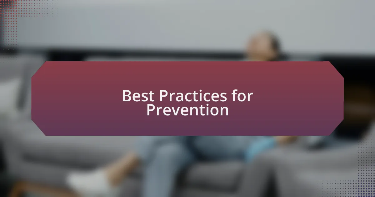 Best Practices for Prevention