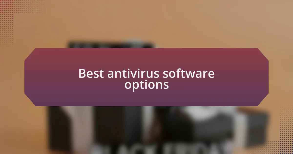 Best antivirus software options