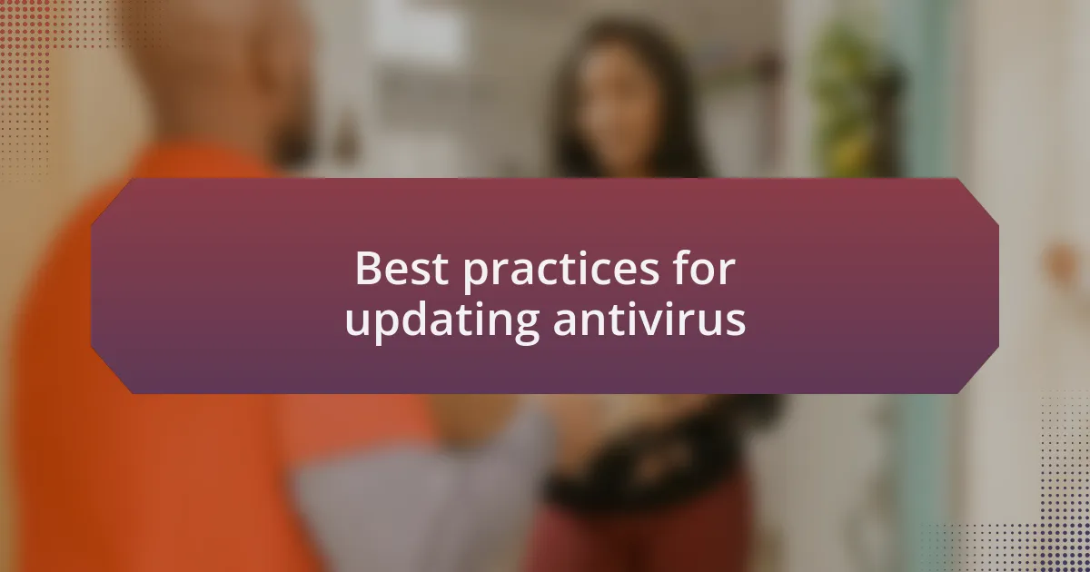 Best practices for updating antivirus
