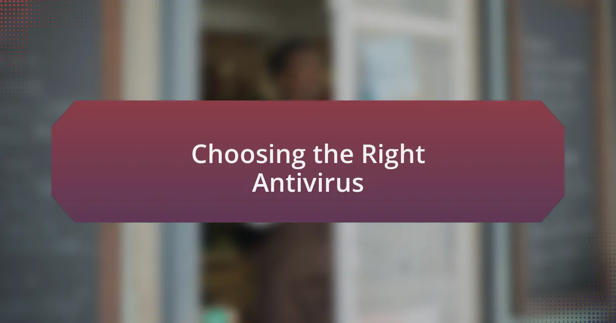 Choosing the Right Antivirus