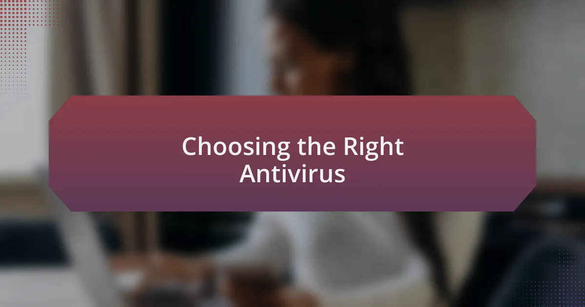 Choosing the Right Antivirus