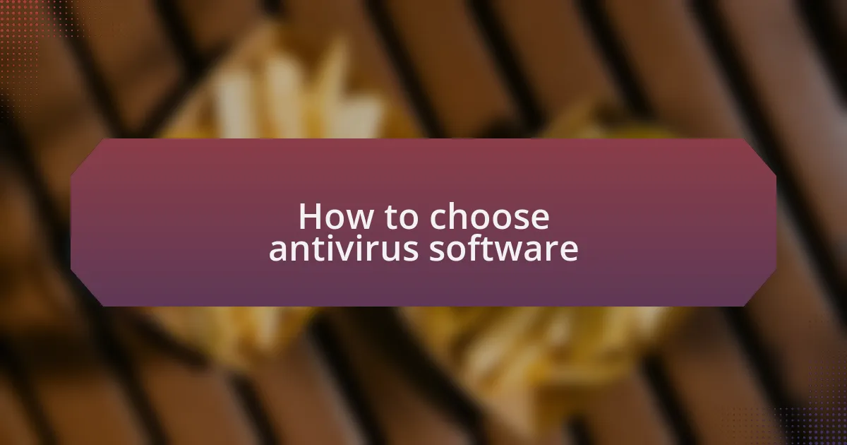 How to choose antivirus software