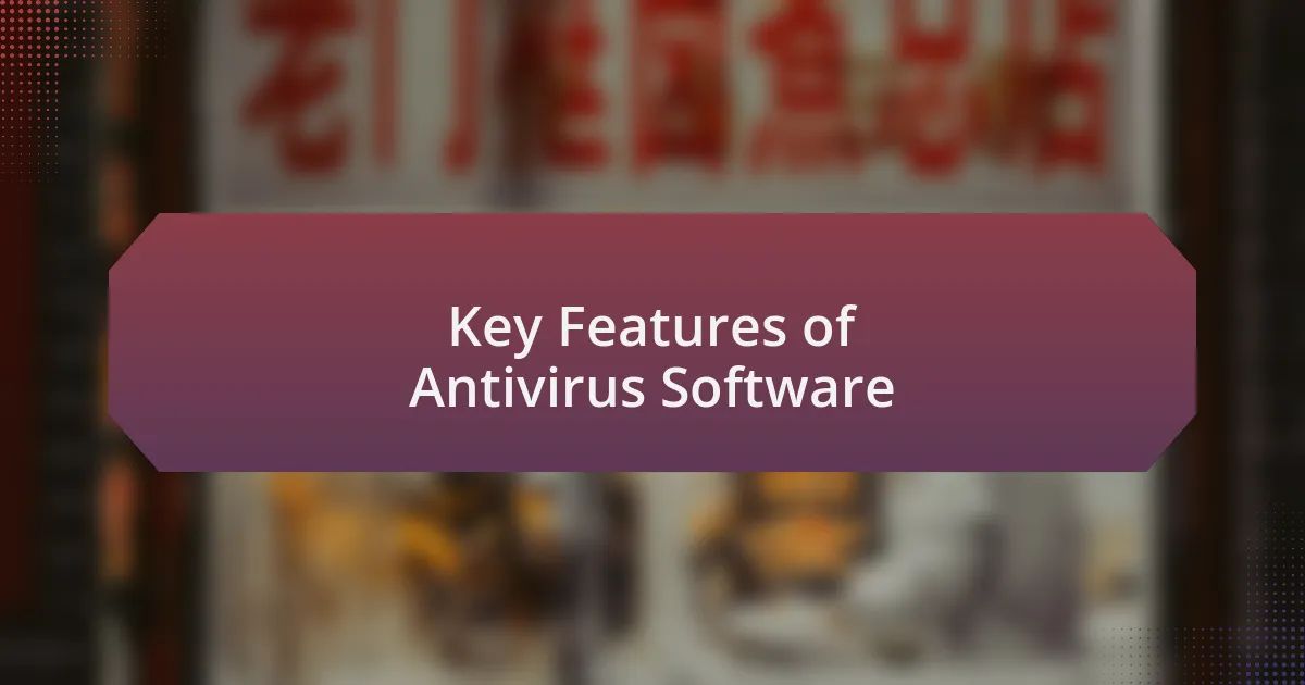 Key Features of Antivirus Software