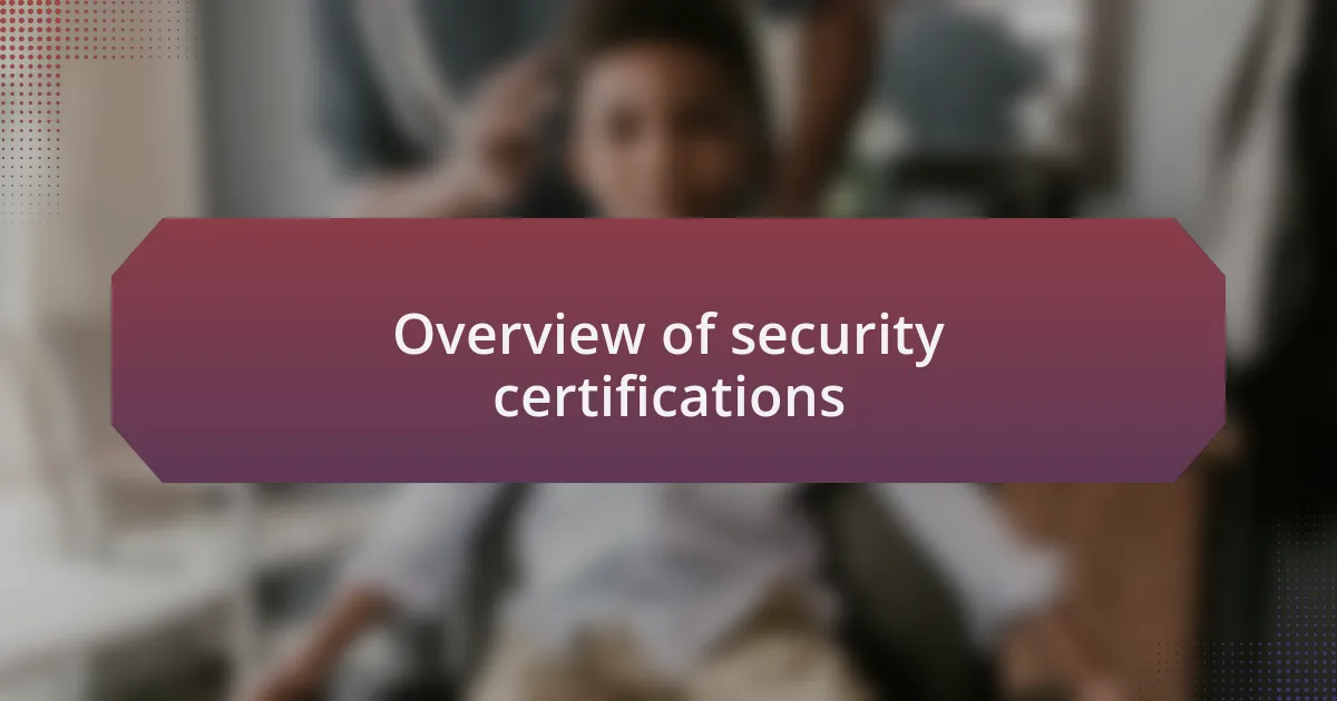 Overview of security certifications