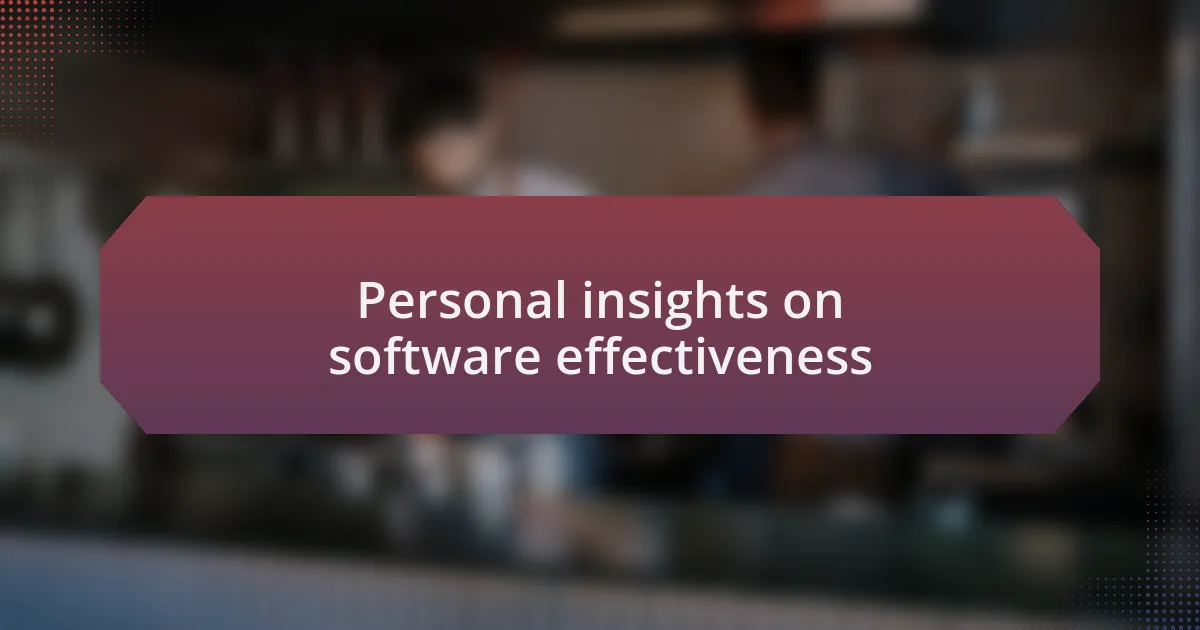 Personal insights on software effectiveness